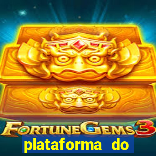 plataforma do tigrinho chinesa